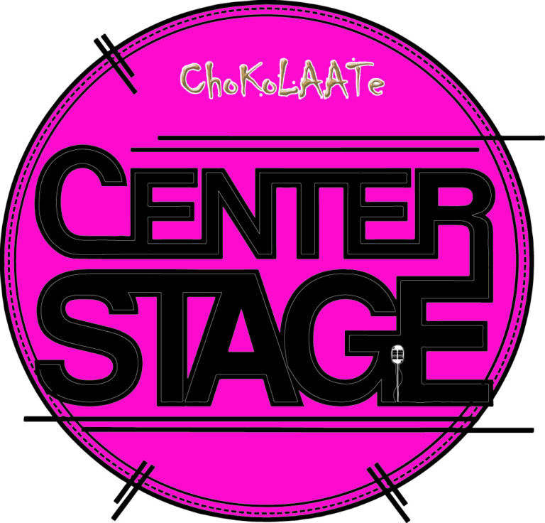 Chokolaate CenterStage Auditions 2021 ChoKoLAAte